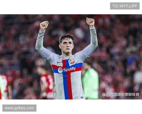 加维的崛起与未来发展：从青年才俊到足球明星的成长之路